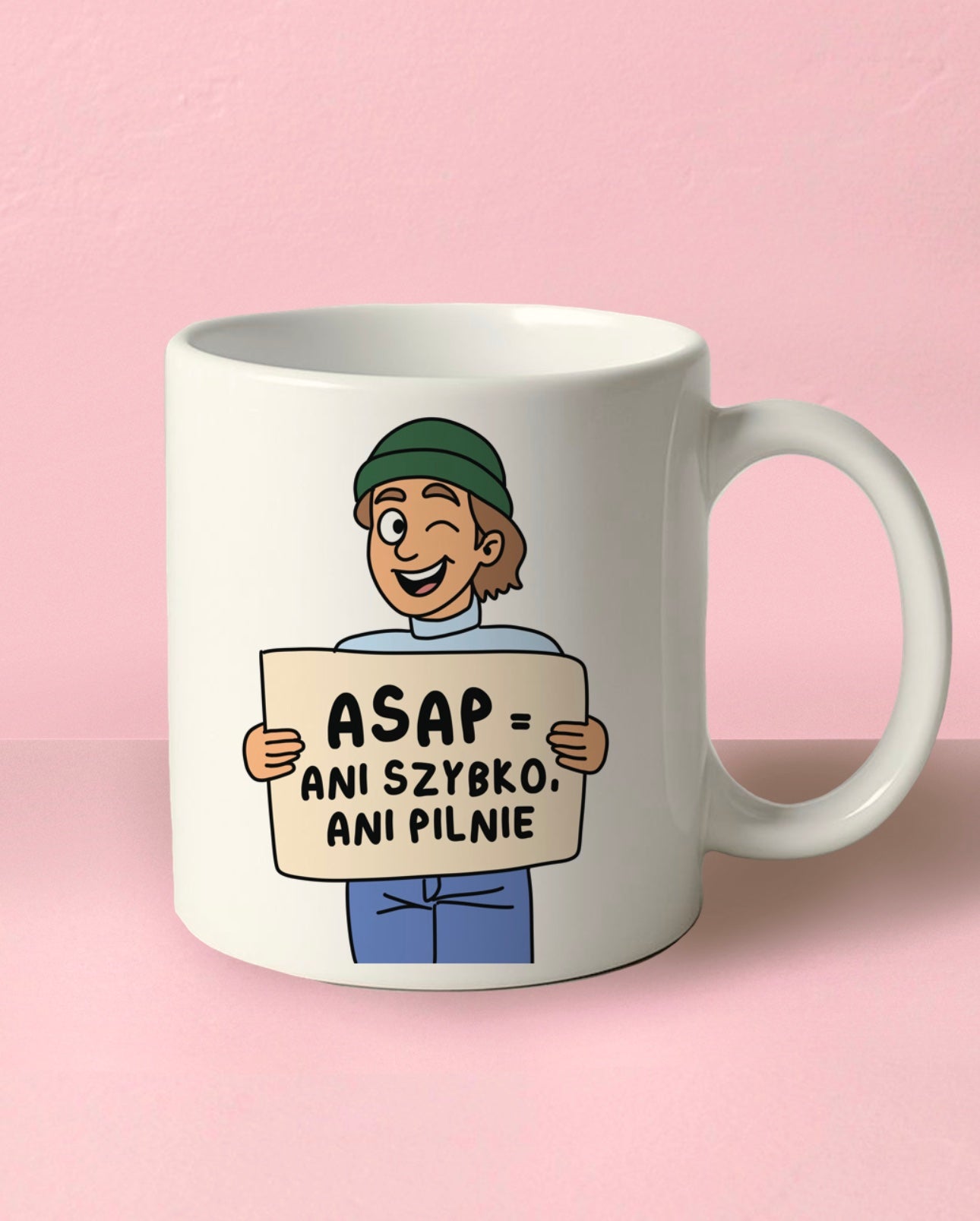 Mug "ASAP = as slow as possible"